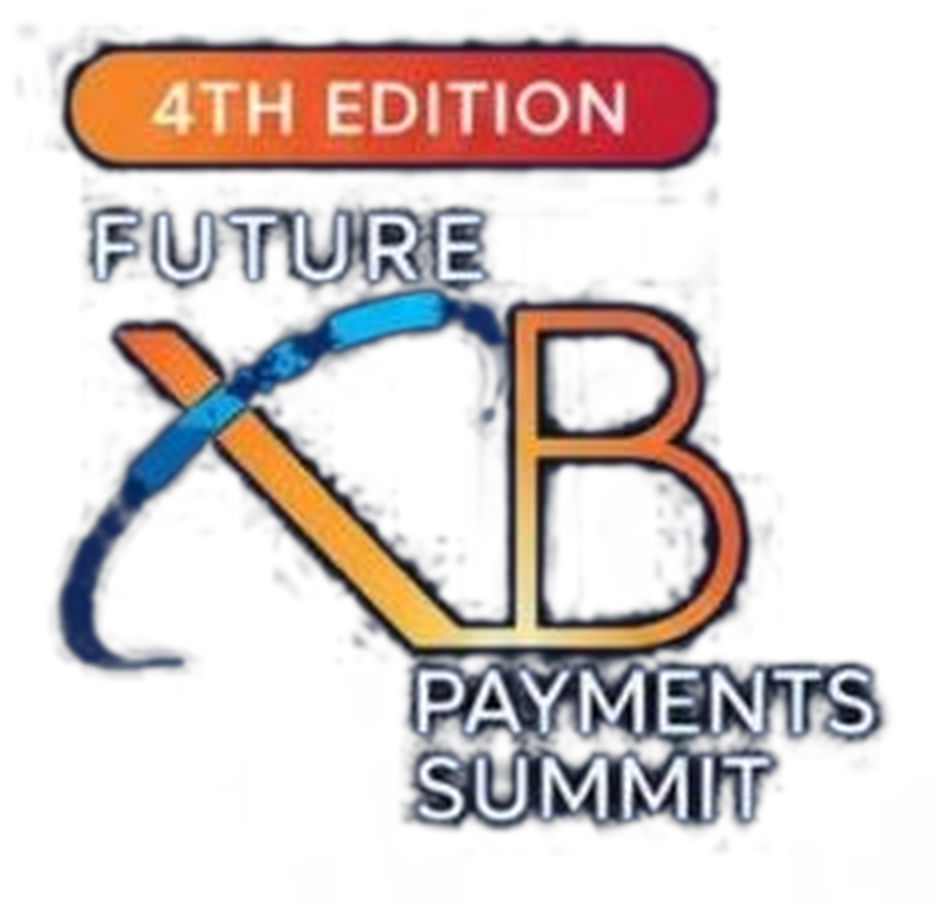 Future XB Payments Summit — 4th Edition