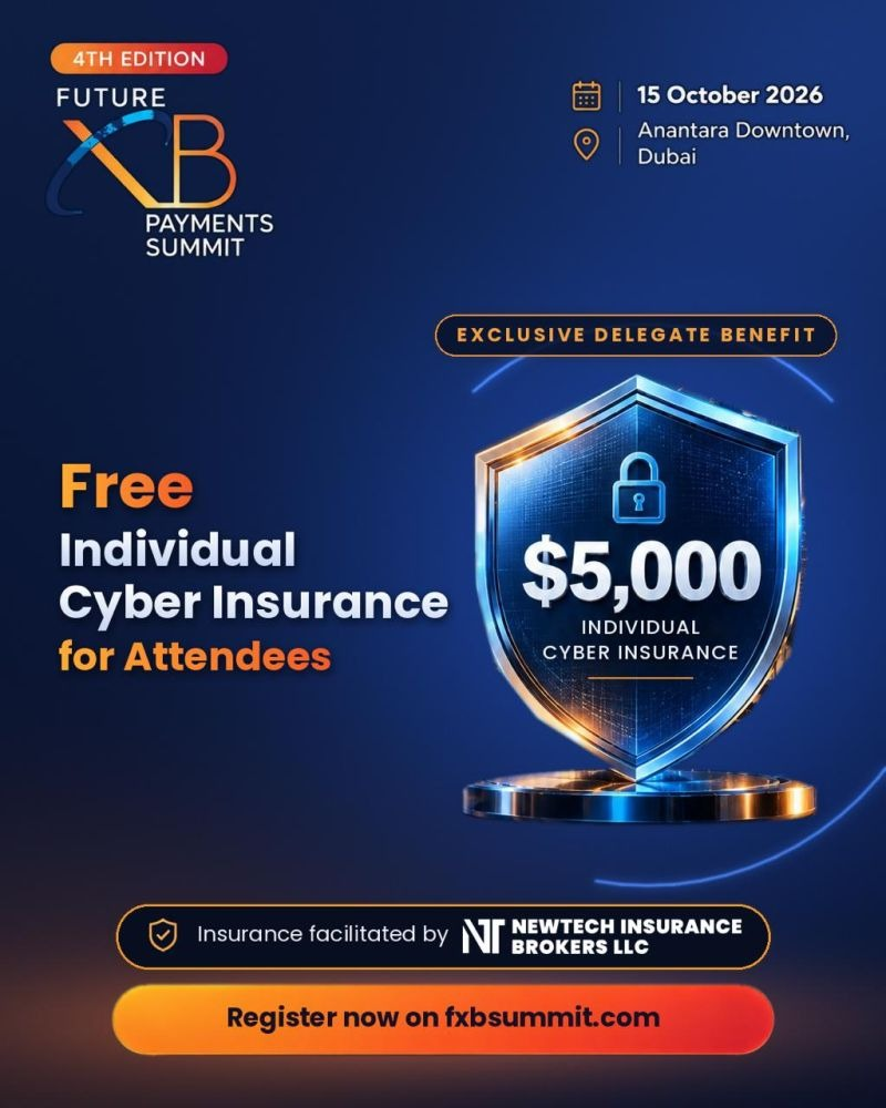 Future XB Payments Summit, 15 October 2026, Anantara Downtown Dubai — free $5,000 individual cyber insurance for attendees, insurance facilitated by NewTech Insurance Brokers LLC